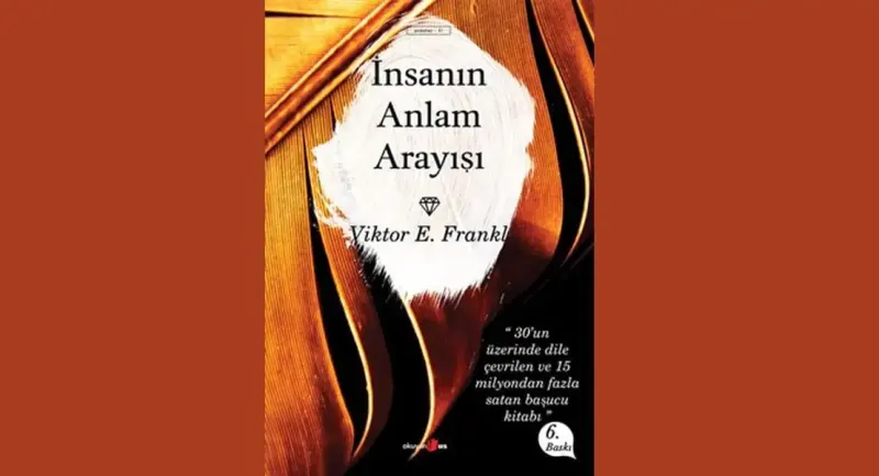 İnsanın Anlam Arayışı - Viktor E. Frankl