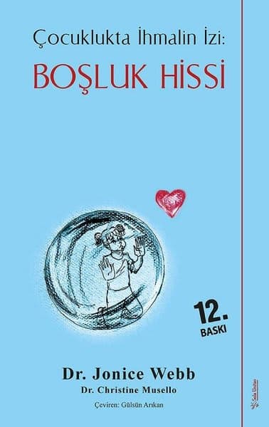 Çocuklukta ihmalin izi (Boşluk hissi) - Dr. Jonice Webb
