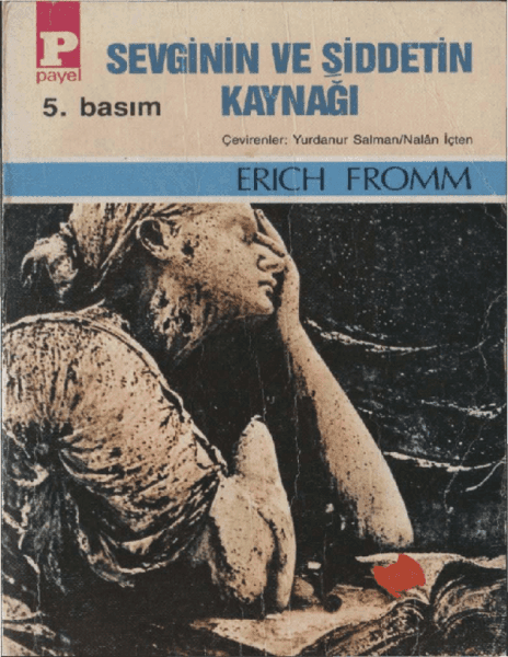 Sevginin ve Şiddetin Kaynağı – Erich Fromm