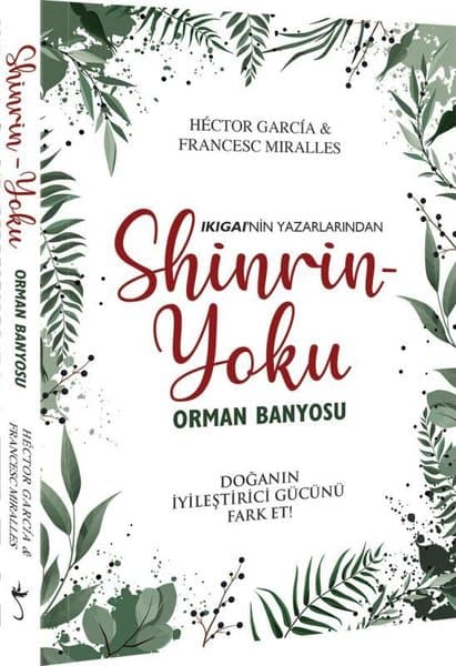 Shinrin-Yoku: Orman Banyosu – Francesc Miralles & Héctor García