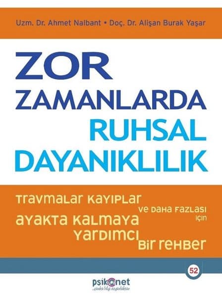 Zor Zamanlarda Ruhsal Dayanıklılık – Alişan Burak Yaşar & Ahmet Nalbant